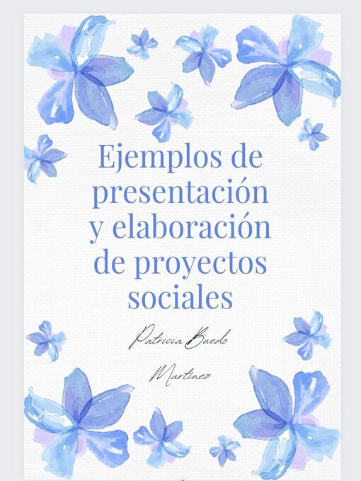 Title details for Ejemplos de presentación y elaboración de proyectos sociales by PATRICIA BUEDO MARTINEZ - Available